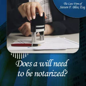 does a will need to be notarized