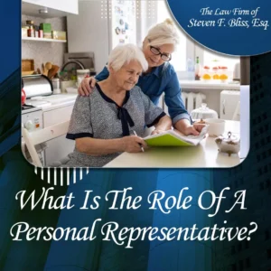 What Is The Role Of A Personal Representative